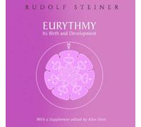 Eurythmy, Its Birth and Development