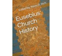 Eusebius: Church History (The Patristic Classics Library)