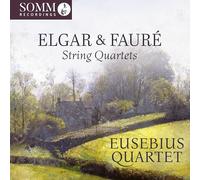 Eusebius Quartet - Elgar & Faure: String Quartets