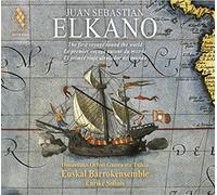 Euskal Barrokensemble - Enrike Solinis - The Voyage of Juan Sebastian Elkano