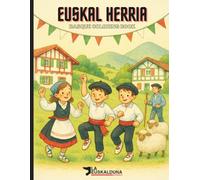 Euskal Herria - Basque Coloring Book: Discover the Basque Country Through Coloring