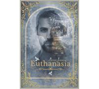 Euthanasia: A psychological-drama novel | Philosophical story book