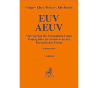 EUV / AEUV: Vertrag über die Europäische Union / Vertrag über die Arbeitsweise der Europäischen Union
