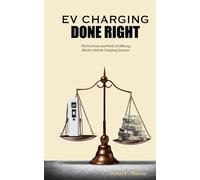 EV Charging Done Right: The Promises and Perils of Offering Electric Vehicle Charging Services