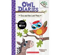 Eva and the Lost Pony: A Branches Book (Owl Diaries #8): Volume 8