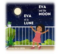 Eva and the moon - Eva et la lune