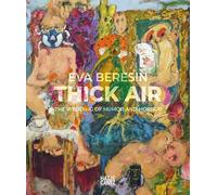 Eva Beresin: Thick Air - The Wedding of Humor and Horror (Bilingual edition)