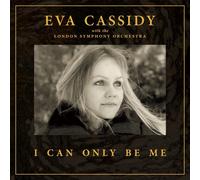 Eva Cassidy - I Can Only Be Me (Deluxe Black 2LP Vinyl) [VINYL]