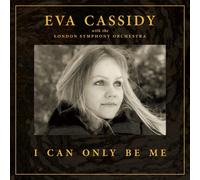 Eva Cassidy - I Can Only Be Me (Deluxe Black 2LP Vinyl) [VINYL]