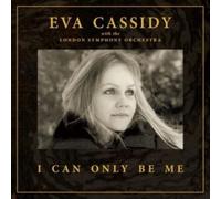 Eva Cassidy - I Can Only Be Me (Deluxe Hardback Edition)