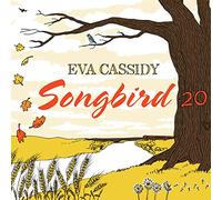 Eva Cassidy - Songbird 20 [CD]