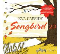 Eva Cassidy - Songbird 20th Anniversary Edition (4 Bonus Acoustic Tracks)