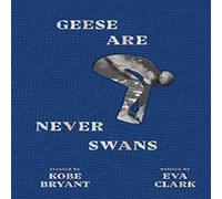 Eva Clark Geese Are Never Swans Book Eva Clark Multicolor