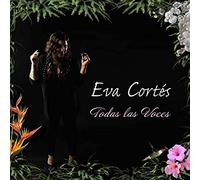 Eva Cortes - Todas Las Voces