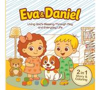Eva & Daniel: Living God’s Blessing Through Play and Everyday Life - 2-in-1 Story and Coloring Book