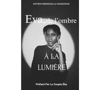 Eva, de l'ombre à la lumière