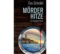 Eva Gründel Mörderhitze: Ein Kroatien-Krimi (Reisekrimis mit Elena M (Paperback)