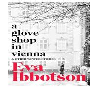 Eva Ibbotson A Glove Shop in Vienna & Other Stories Paperback Book Eva Ibbotson Multicolor