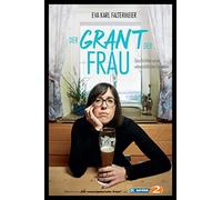 Eva Karl Falter Der Grant der Frau: Geschichten einer unterschätzten (Hardback)