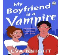 Eva Knight My Boyfriend is a Vampire Paperback Book Eva Knight Multicolor