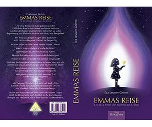 Eva Leuwer Grim EMMAS REISE: Ein Blick hinter die Kulissen des Leben (Paperback)