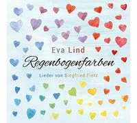 Eva Lind - Regenbogenfarben - Eva Lind singt Lieder von Siegfried Fietz