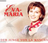 Eva-Maria - Der Junge Von la Mancha