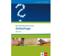 Eva-Maria Schli Die christliche Antwort auf die Gottesfrage: Themenh (Paperback)