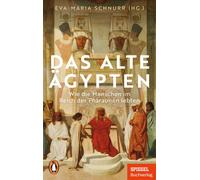 Eva-Maria Schnu Das Alte Ägypten: Wie die Menschen im Reich der Phar (Paperback)