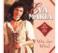 Eva-Maria - Wie der Wind