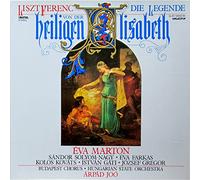 Eva Marton, Sandor Solyom-Nagy, Eva Farkas, Kolos Kovats - Franz Liszt | va Marton | Sndor Slyom Nagy o va Farkas | Kolos Kovts o Istvn Gti o Jzsef Gregor | Budapesti Krus o Hungarian State Orchestra | Arpad Joo - Die Legende Von Der Heiligen Elisabeth - Hungaroton - SLPD 12694-96