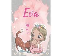 Eva: Notebook A5 | Personalized name Eva | Birthday gift for women, girl, mom, sister, daughter ... | Cute little girl with cat | 120 lined pages journal, small size A5 (ca. 6 x 9 inches)