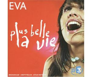 Eva - Plus Belle la Vie