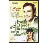 Eva ¿Que Hace Ese Hombre En Tu Cama? (Import) [2008]
