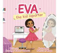 Eva The Kid Reporter