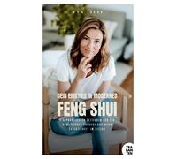Eva Titze Dein Einstieg in modernes Feng Shui: Ein praktischer Leitf (Paperback)