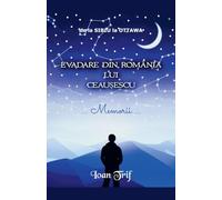 Evadare Din România Lui CeauȘescu