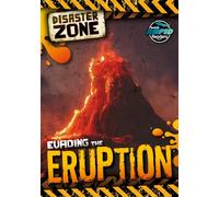 Evading the Eruption (Disaster Zone)