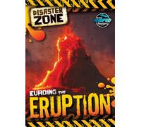Evading the Eruption (Disaster Zone)