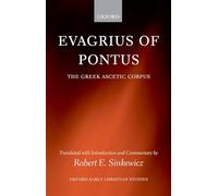 Evagrius of Pontus: The Greek Ascetic Corpus (O. Sinkewicz<|