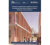 Evaluación comparada de la calidad normativa de los programas de enseñanza bilingüe en España. Evidencias y recomendaciones