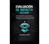 EVALUACIÓN DE IMPACTO CON IA: ¿Cómo crear entregables profesionales sin empezar desde cero?