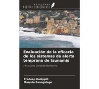 Evaluación de la eficacia de los sistemas de alerta temprana de tsunamis: En Sri Lanka, utilizando técnicas SIG