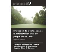 Evaluación de la influencia de la deforestación total del parque del río Cocó: Un estudio numérico