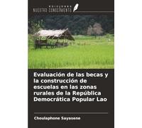 Evaluación de las becas y la construcción de escuelas en las zonas rurales de la República Democrática Popular Lao