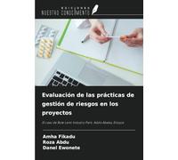 Evaluación de las prácticas de gestión de riesgos en los proyectos: El caso de Bole Lemi Industry Park, Addis Abeba, Etiopía