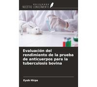 Evaluación del rendimiento de la prueba de anticuerpos para la tuberculosis bovina