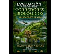 Evaluación y Gestión de Corredores Biológicos (Gestion de recursos naturales y medio ambiente)