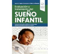 Evaluación y tratamiento del sueño infantil. Trastornos del sueño médicos y conductuales desde el nacimiento hasta los 24 meses: Medical and behavioral sleep disorders from birth to 24 months