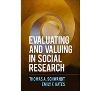 Evaluating and Valuing in Social Research